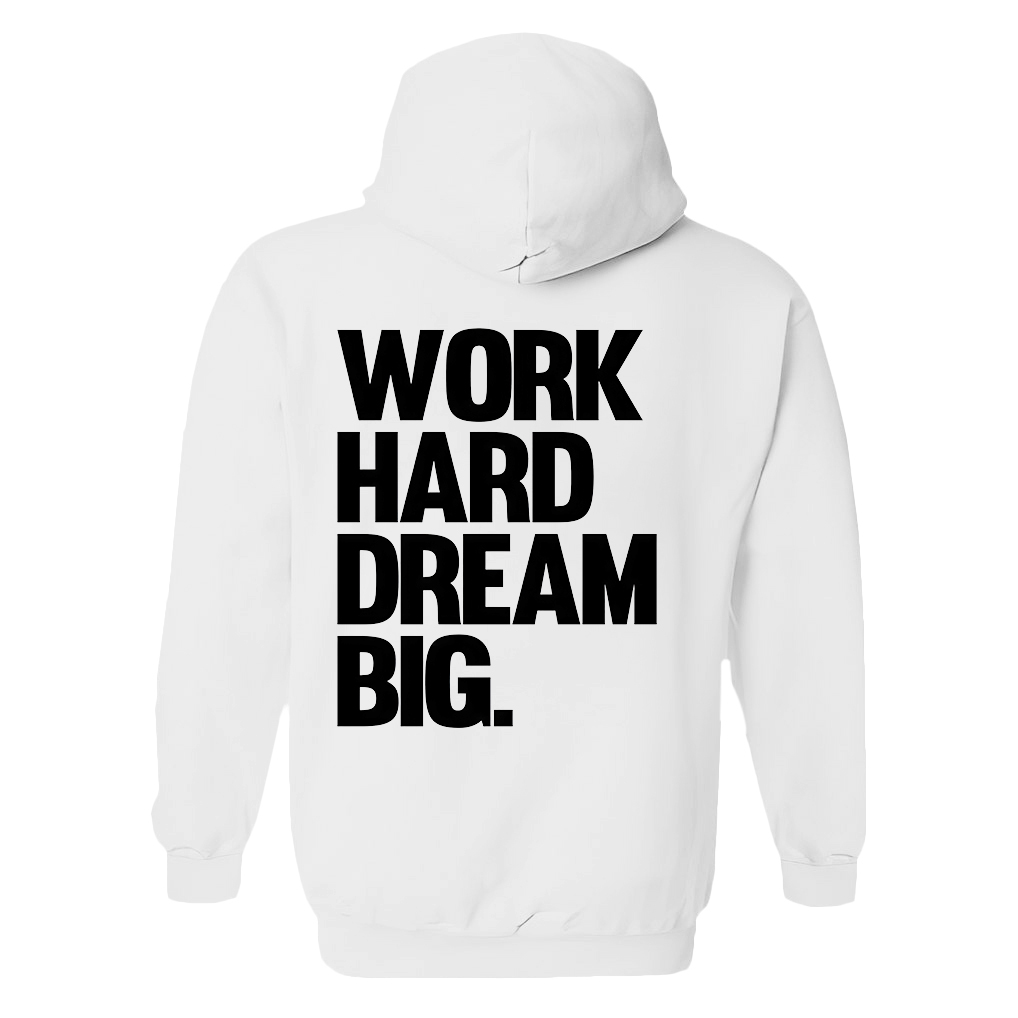 Work Hard Dream Big Printed Women's Hoodie with Drawstring Image - 1