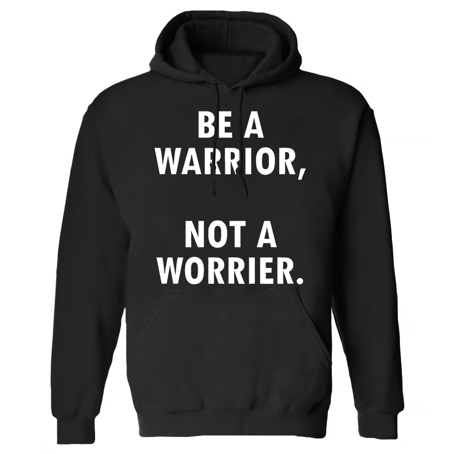 Be A Warrior, Not A Worrier Printed Women's Heavyweight Hoodie with Drawstring-traneing
