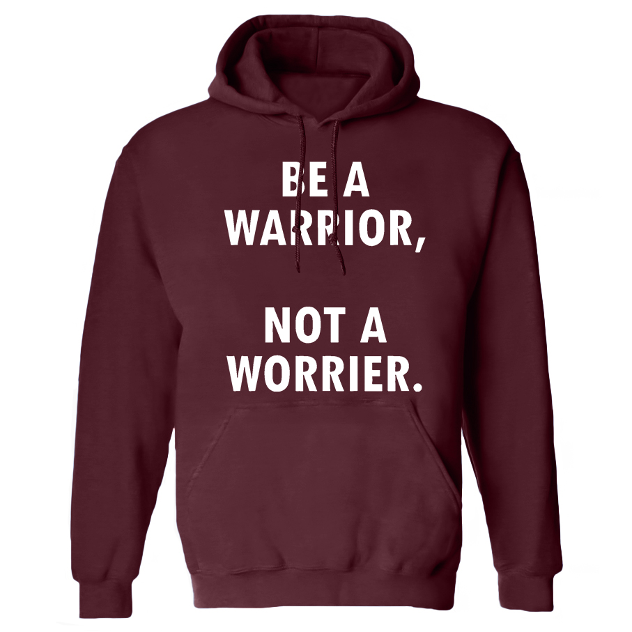 Be A Warrior, Not A Worrier Printed Women's Heavyweight Hoodie with Drawstring-traneing
