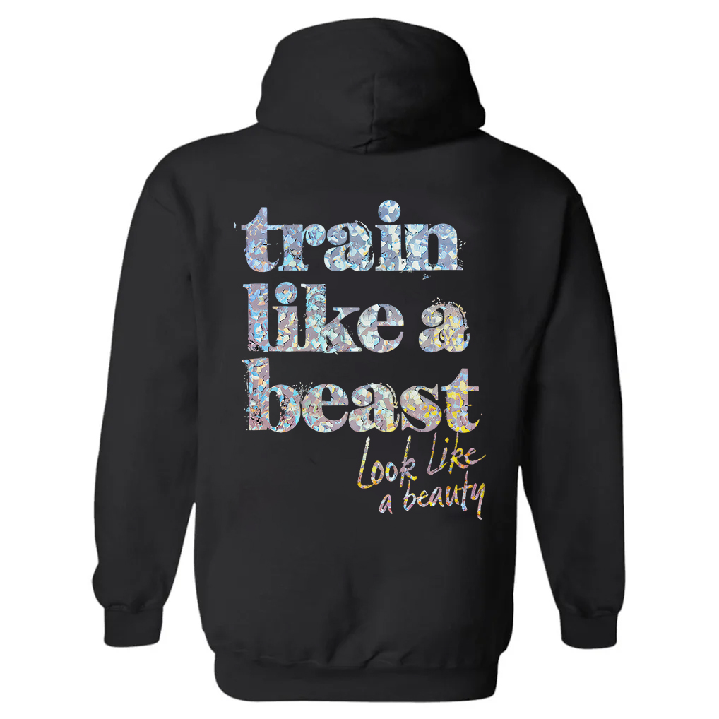 Train Like A Beast Look Like A Beauty Printed Women's Heavyweight Hoodie with Drawstring-traneing