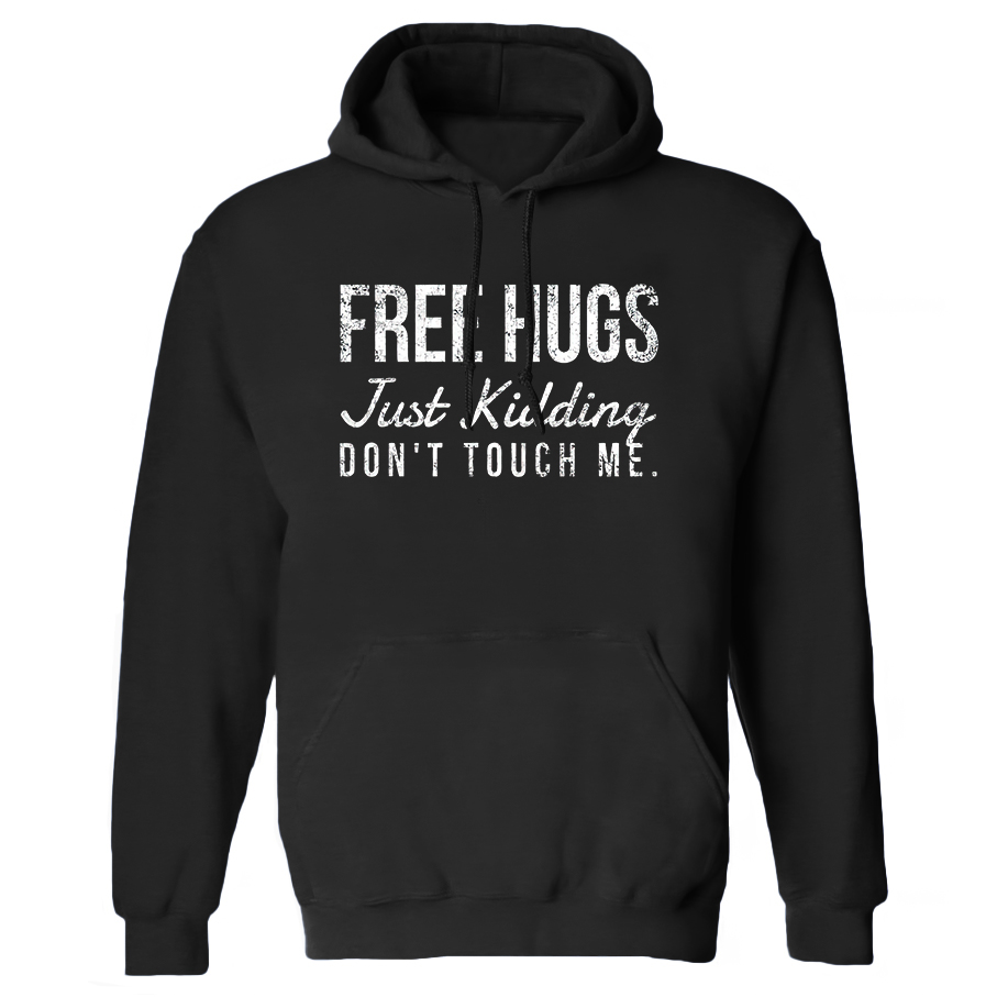 Free Hugs Just Kidding Don't Touch Me Printed Women's Heavyweight Hoodie with Drawstring-traneing