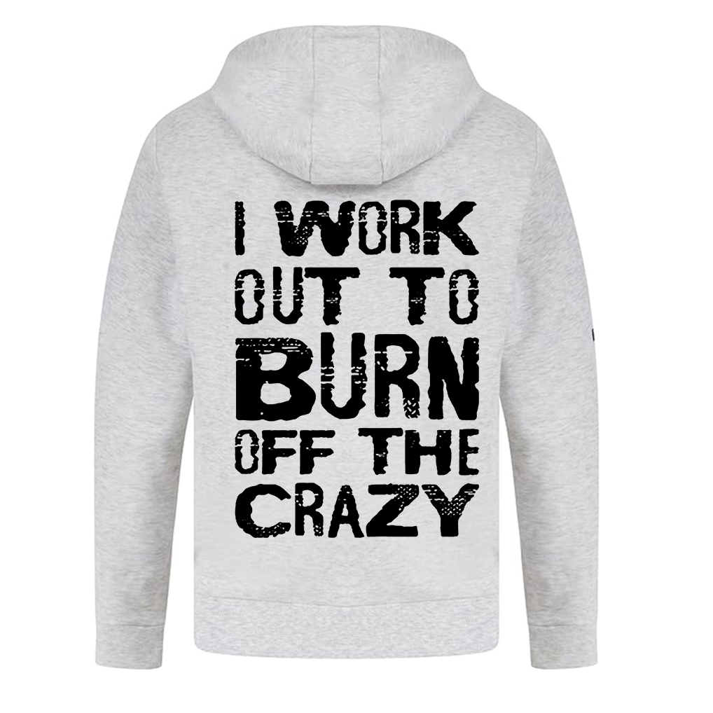 I Work Out To Burn Off The Crazy Printed Women's Hoodie with Drawstring Image - 3