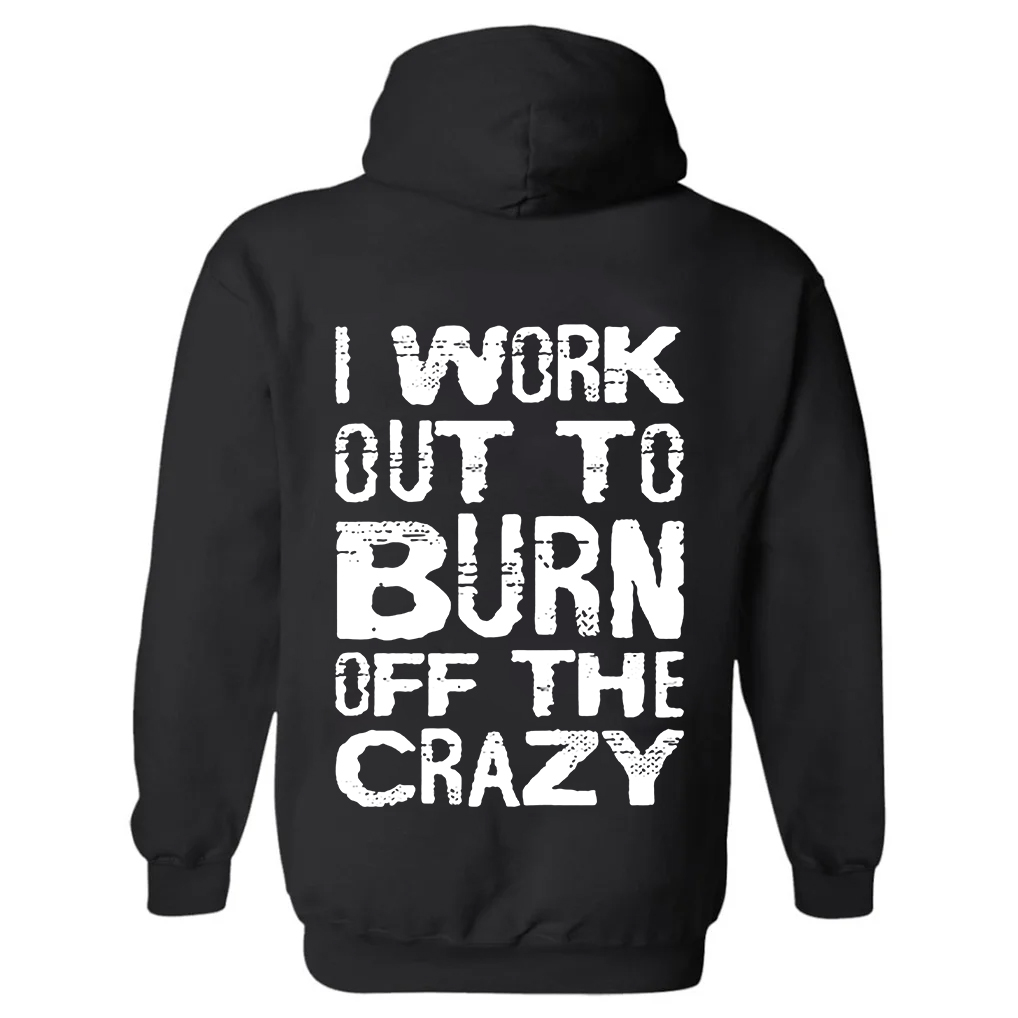 I Work Out To Burn Off The Crazy Printed Women's Hoodie with Drawstring Image - 5