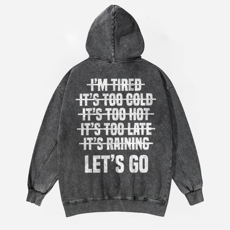 Let's Go Printed Unisex Washed Hoodie-traneing