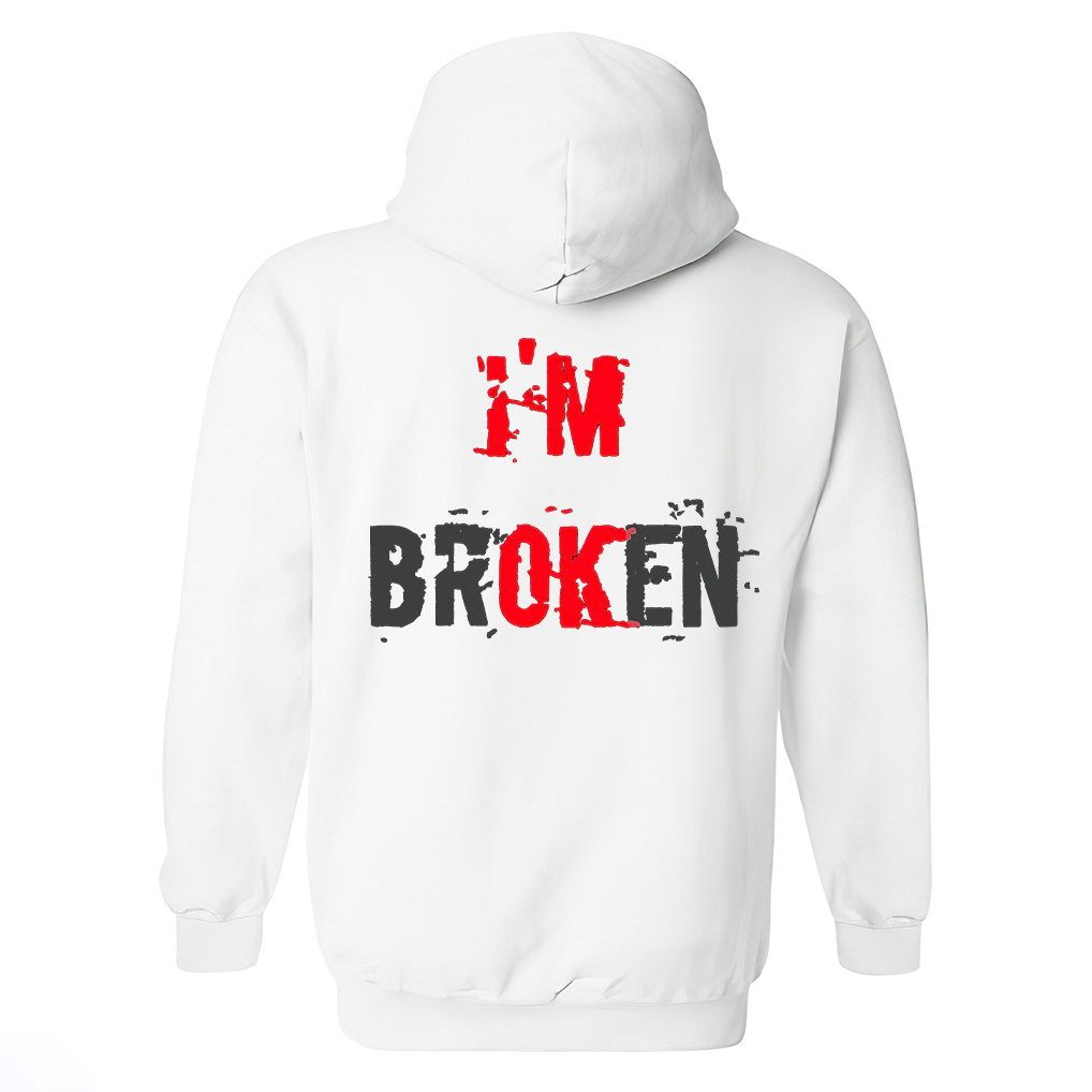 I'm Broken Printed Unisex Heavyweight Hoodie with Drawstring