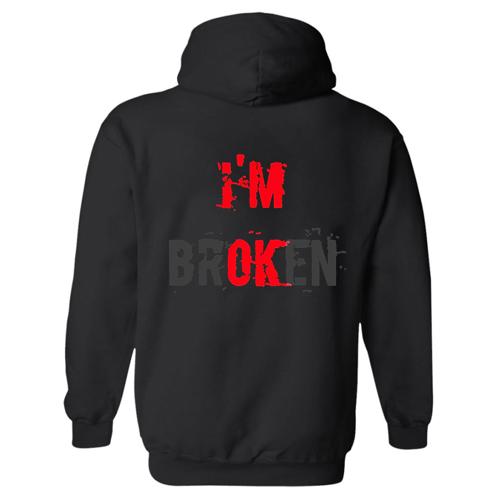 I'm Broken Printed Unisex Heavyweight Hoodie with Drawstring