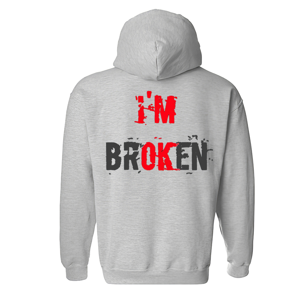 I'm Broken Printed Unisex Heavyweight Hoodie with Drawstring