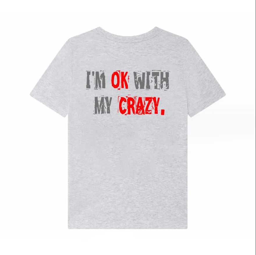 I‘m Ok With My Crazy Letters Printing Women's T-shirt Image - 4
