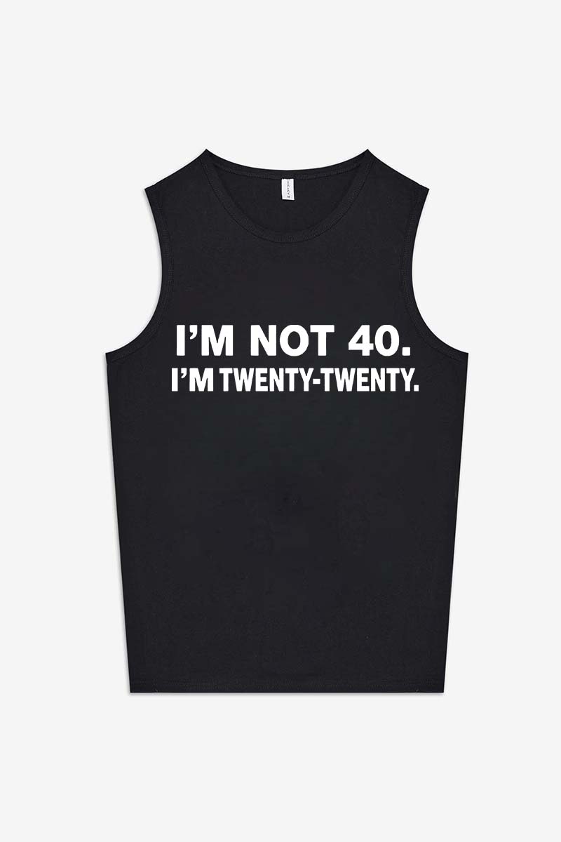 I'm Not 40 I'm Twenty-Twenty Printed Women's Vest Image - 2