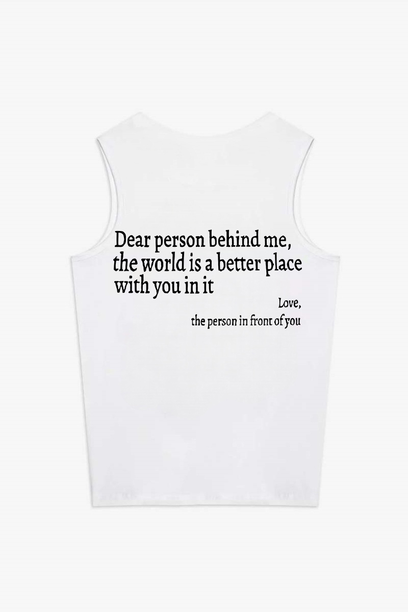 Dear Person Behind Me Printed Women's Vest
