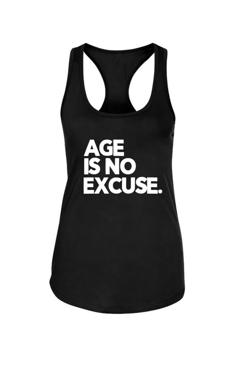 Age Is No Excuse Printed Racerback Tank Tops