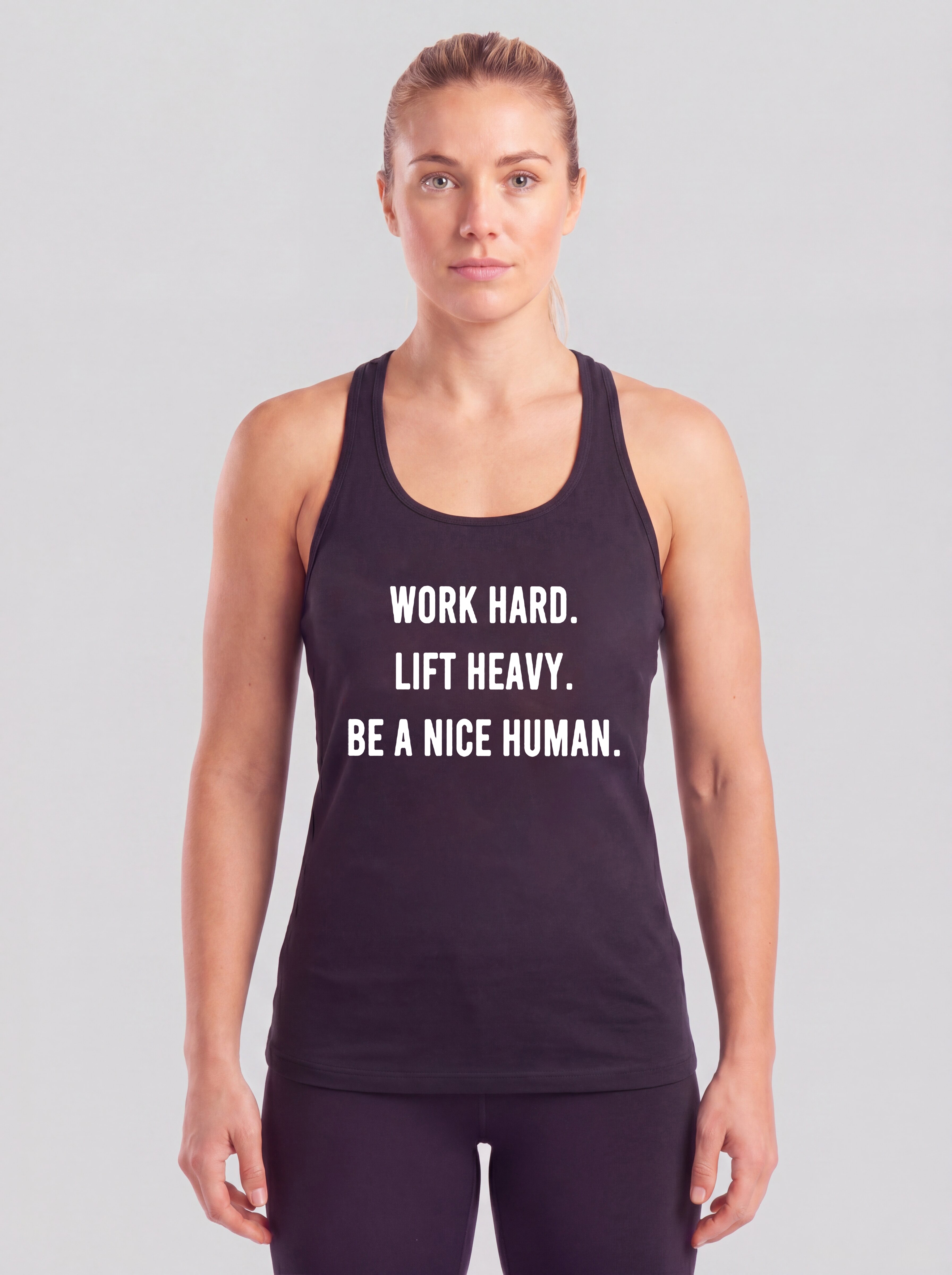 Work Hard Lift Heavy Be A Nice Human Printed Racerback Tank Tops Image - 2