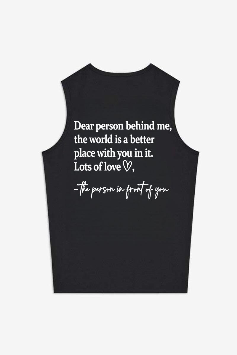 Dear Person Behind Me Printed Women's Vest