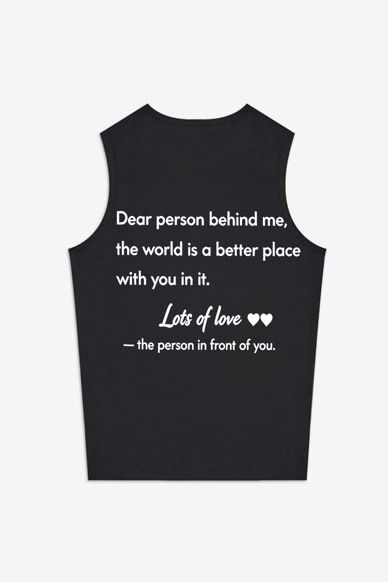 Dear Person Behind Me Printed Women's Vest