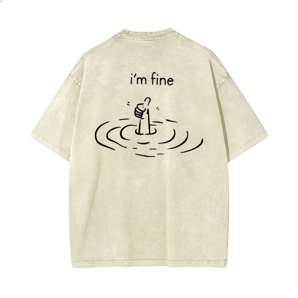 I'm Fine Printed Unisex Washed T-Shirt Image - 6