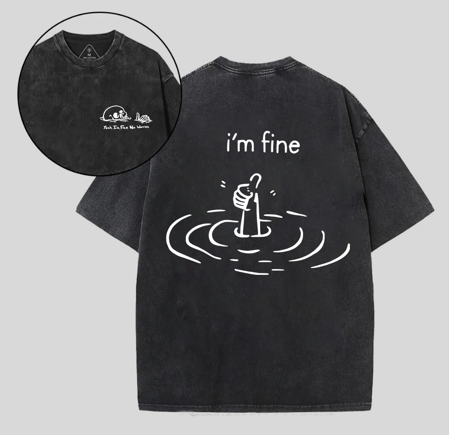I'm Fine Printed Unisex Washed T-Shirt Image - 1