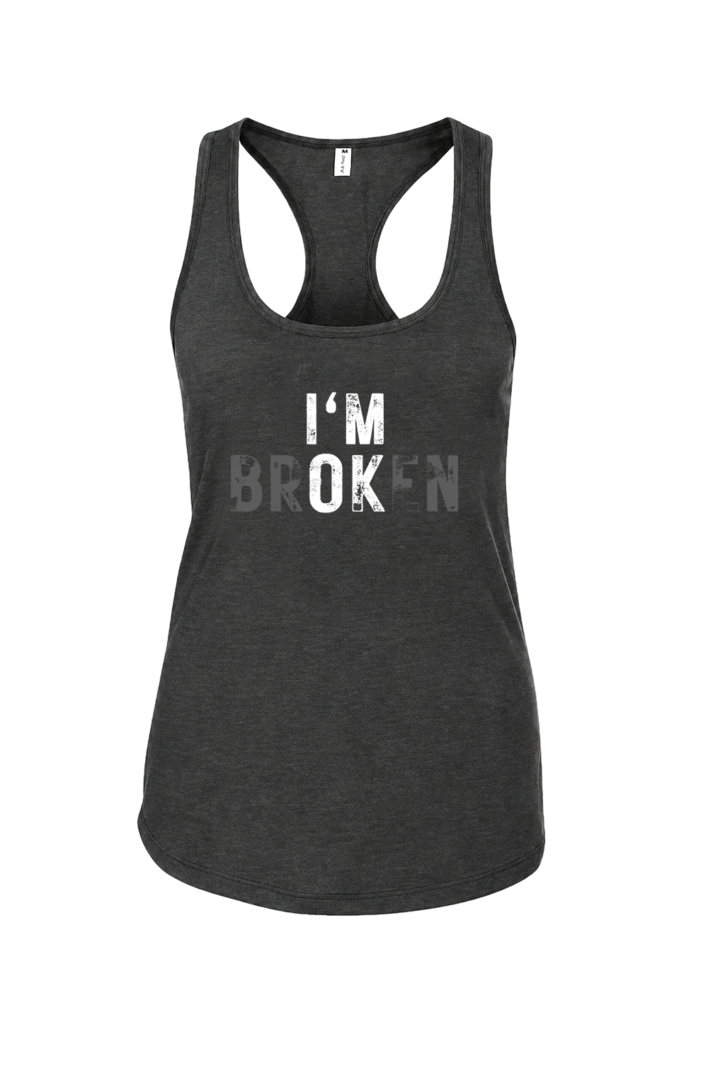 I'm Ok I'm Broken Printed Racerback Tank Tops Image - 3