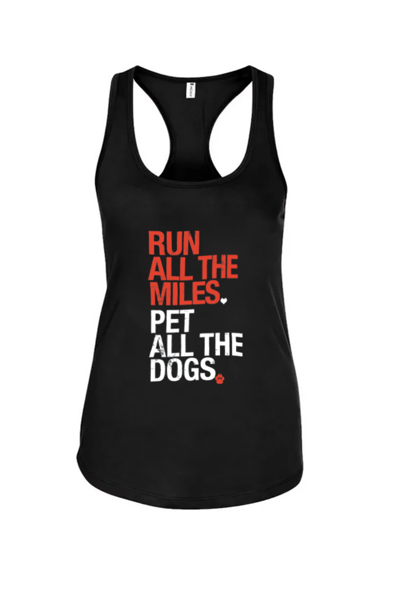 Run All The Miles Pet All The Dogs Printed Racerback Tank Tops Image - 1