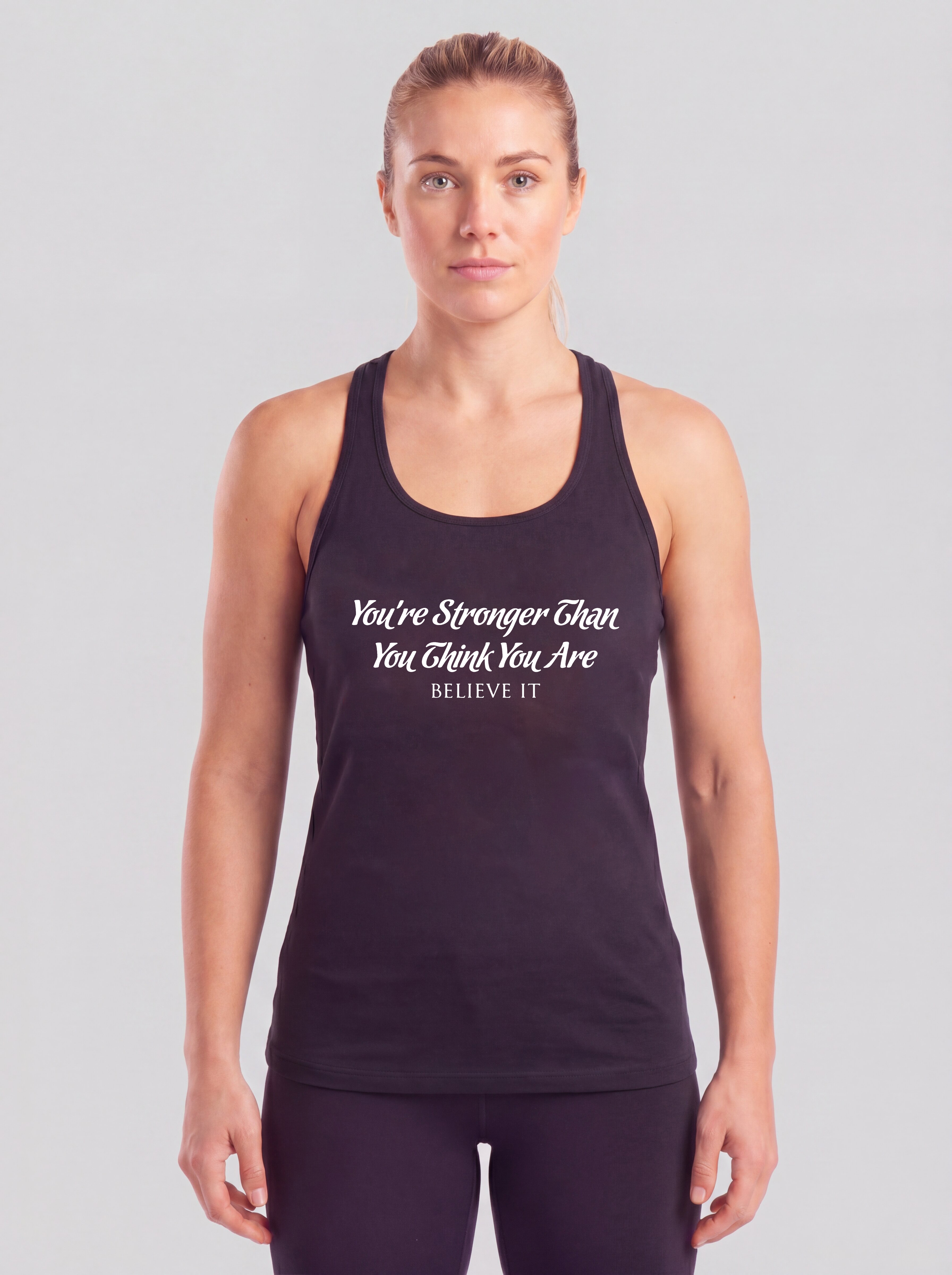 You're Stronger Than You Think You Are Printed Racerback Tank Tops