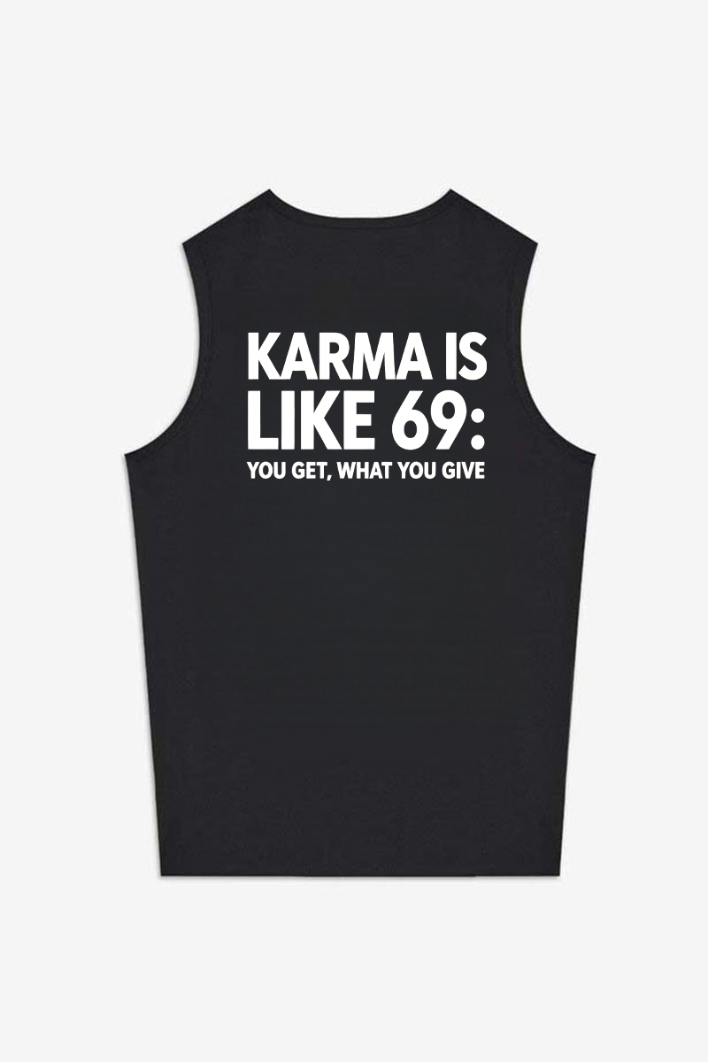 Karma Is Like 69: You Get, What You Give Printed Women's Vest