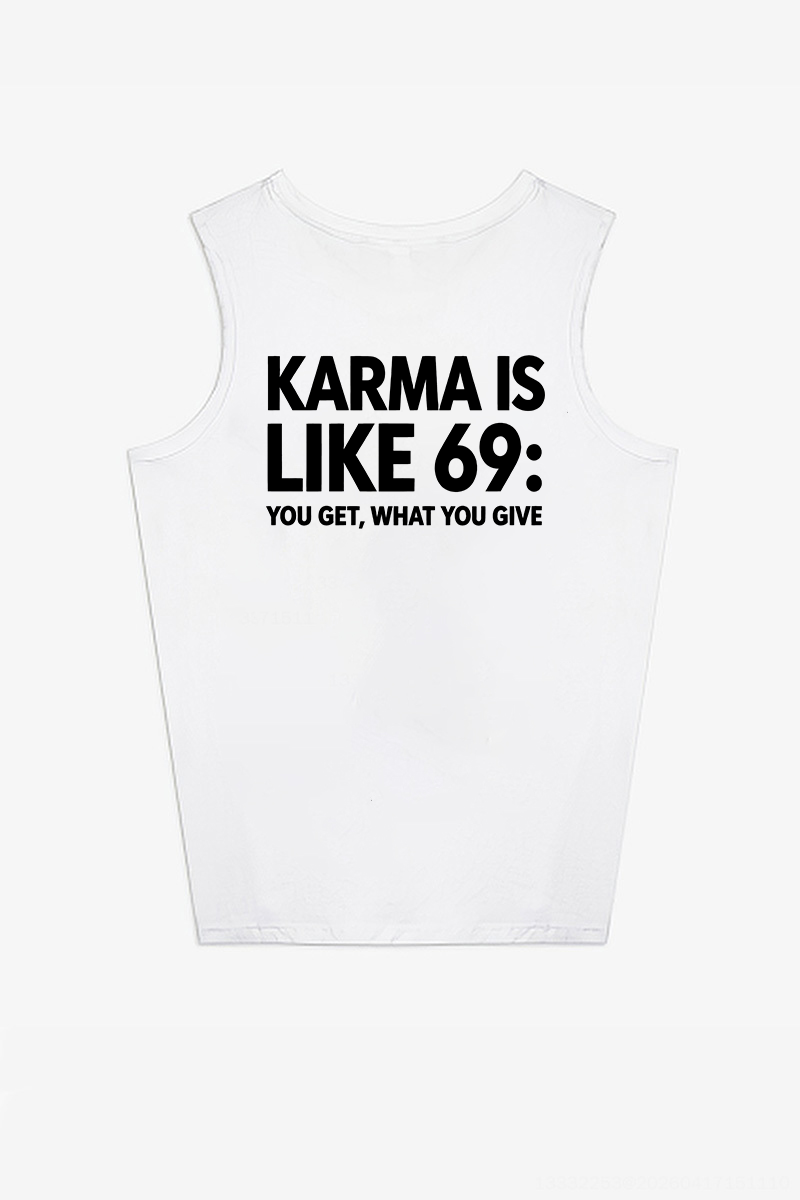 Karma Is Like 69: You Get, What You Give Printed Women's Vest Image - 3