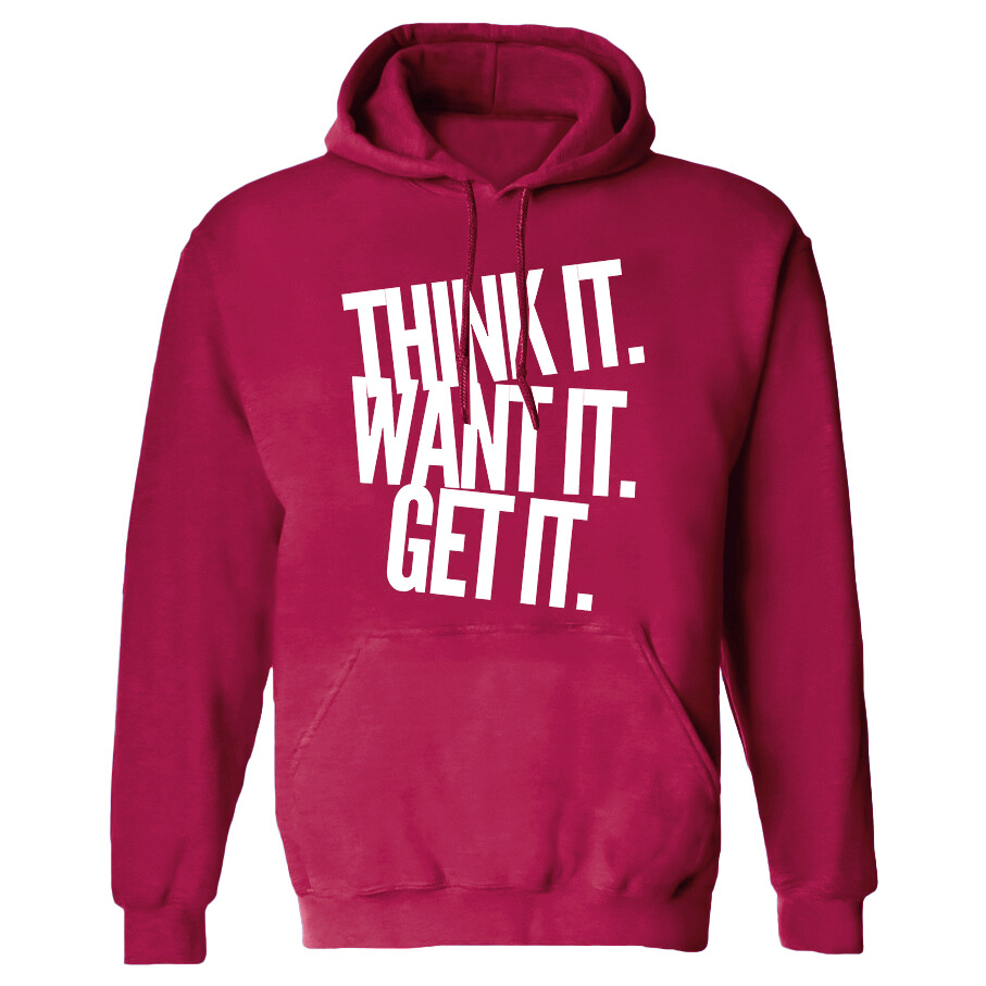 Think It Want It Get It Printed Women's Hoodie with Drawstring