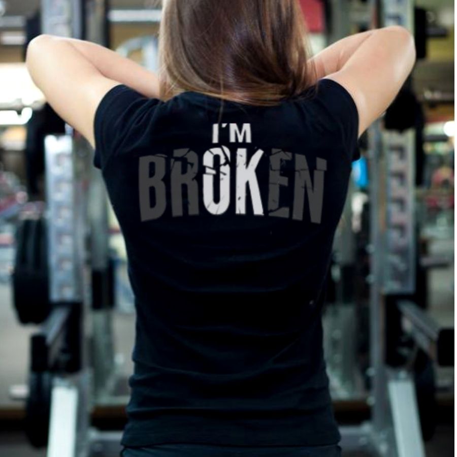 I'M Broken Slogan Women T-Shirt