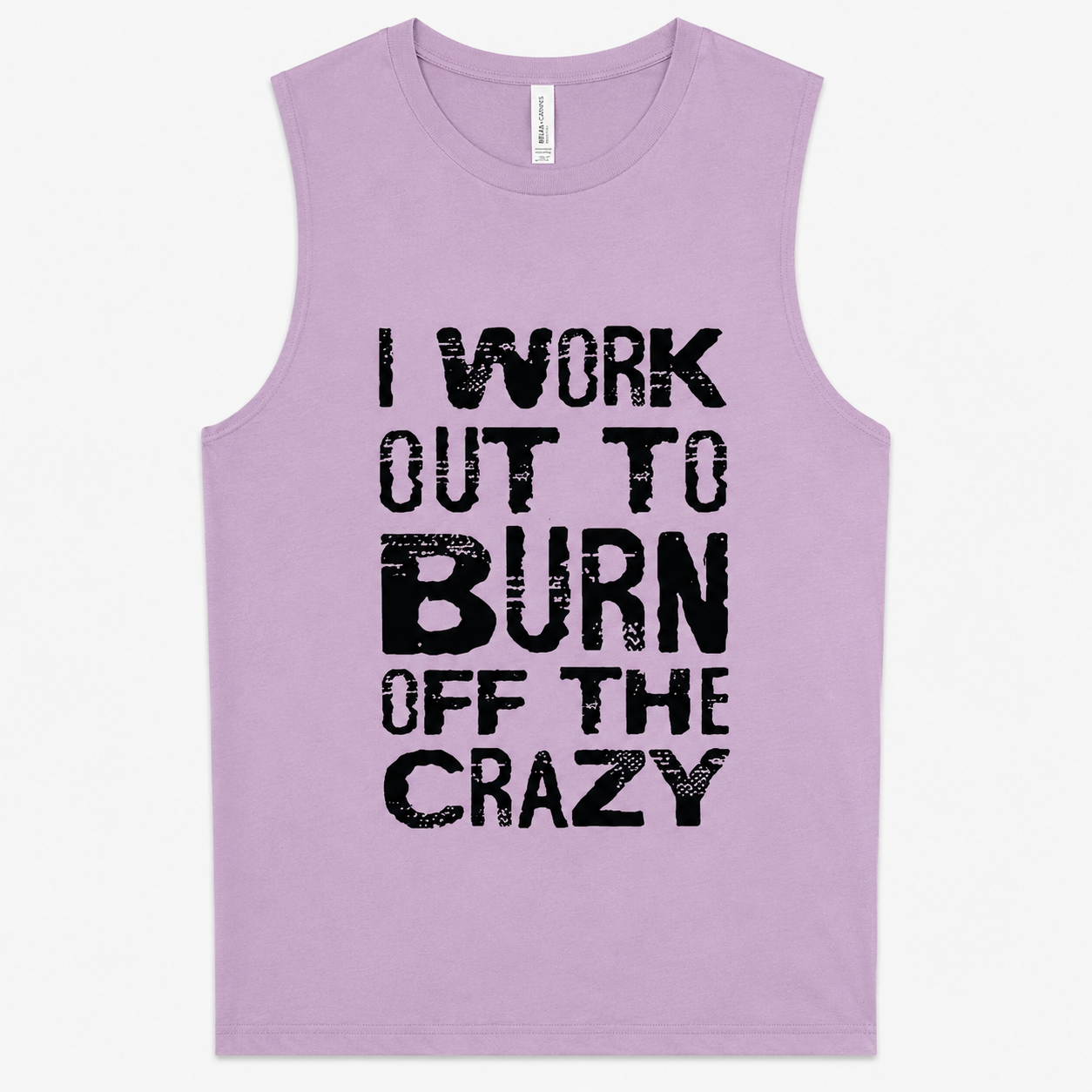 I Work Out To Burn Off The Crazy Printed Women's Vest