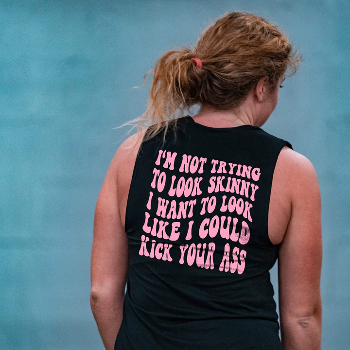 I'm Not Trying To Look Skinny Printed Women's Vest-traneing