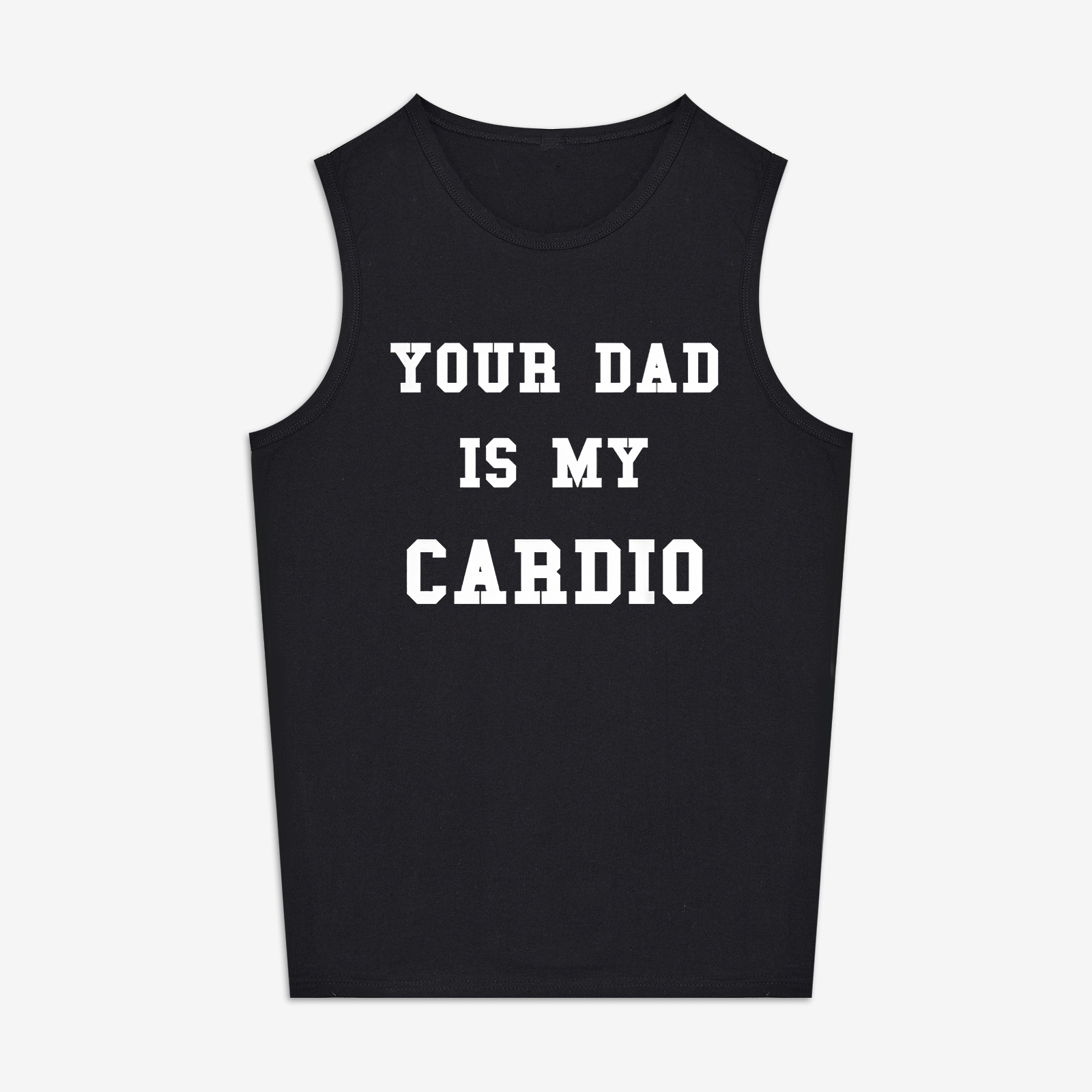 Your Dad Is My Cardio Print Women's Vest