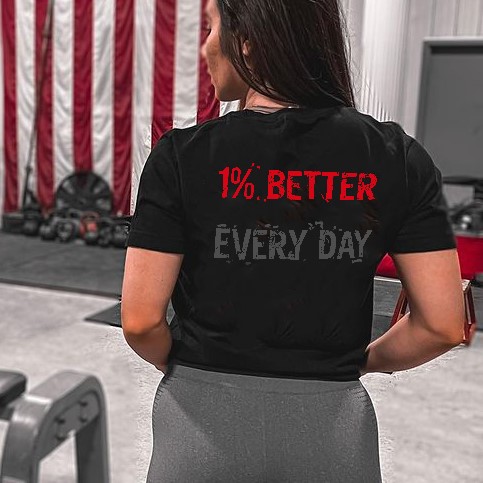 1% Better Every Day Printed Women's T-shirt 