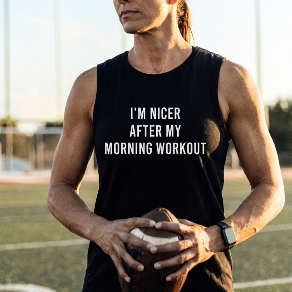 I'm Nicer After My Morning Workout Printed Women's Vest