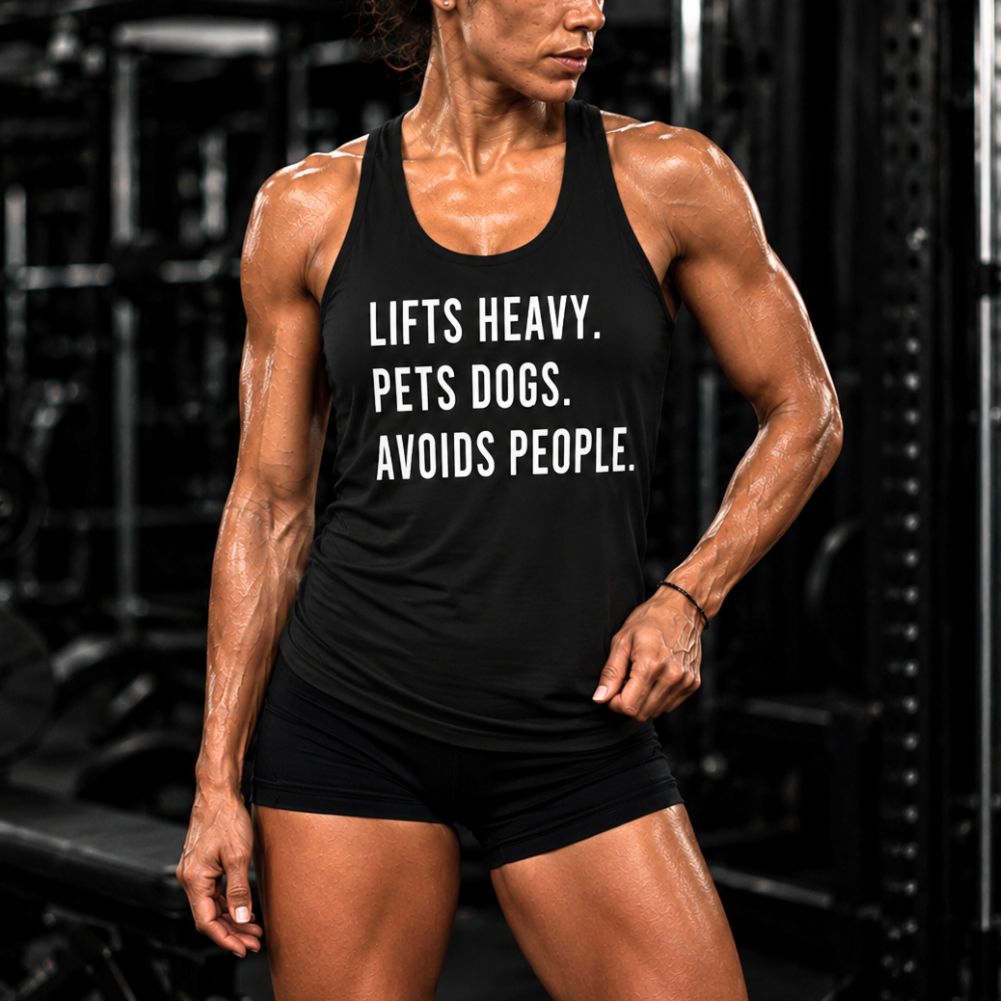 Lifts Heavy Pets Dogs Avoids People Printed Racerback Tank Tops