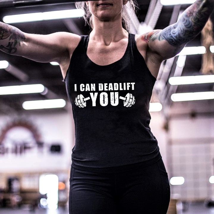 I Can Deadlift You Printed Racerback Tank Tops-traneing