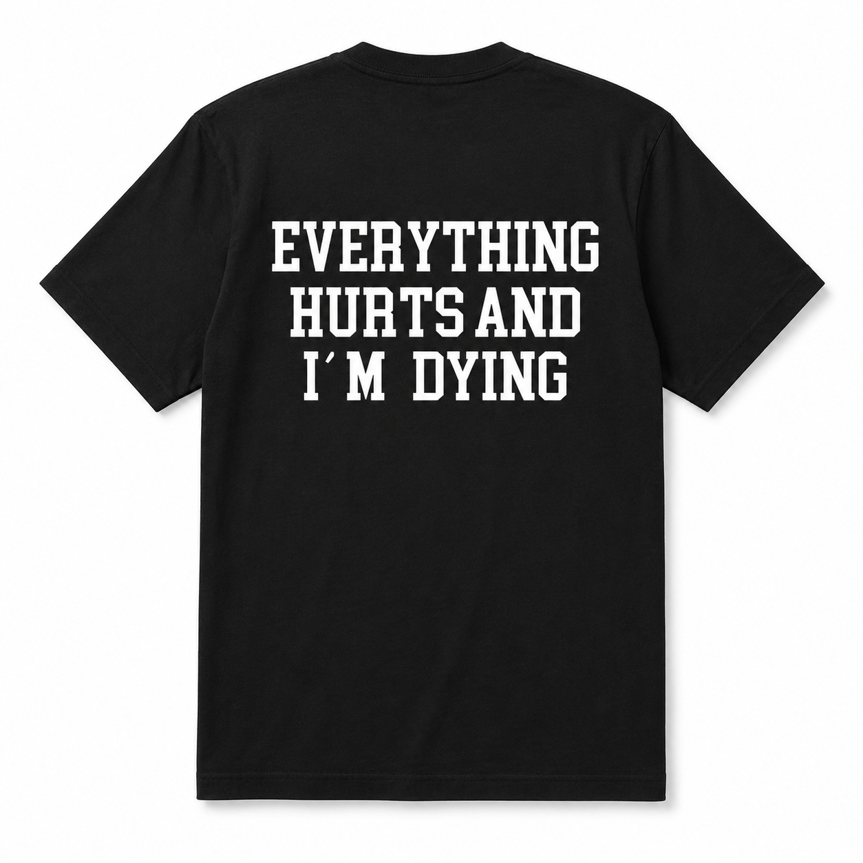 Everything Hurts And I'm Dying Print Women's T-shirts