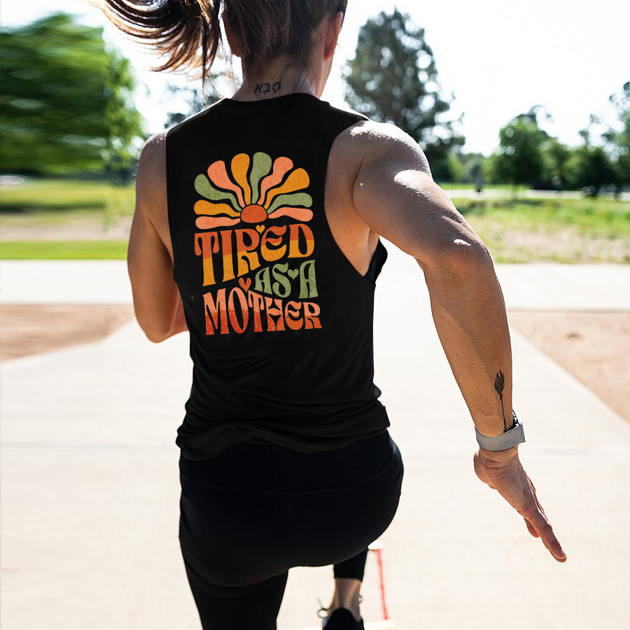 Tired As A Mother Printed Women's Vest-traneing
