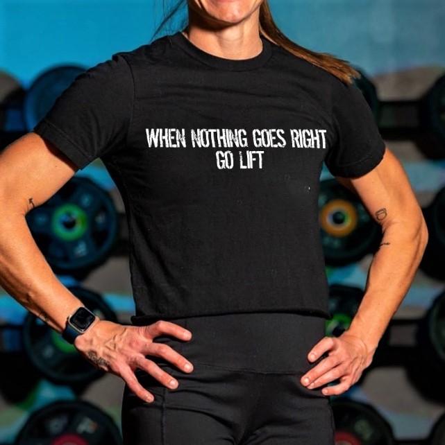 When Nothing Goes Right Go Lift Print Women's T-shirts