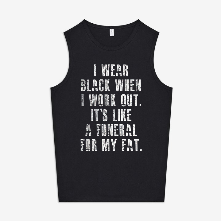 I Wear Black When I Work Out Print Women's Vest