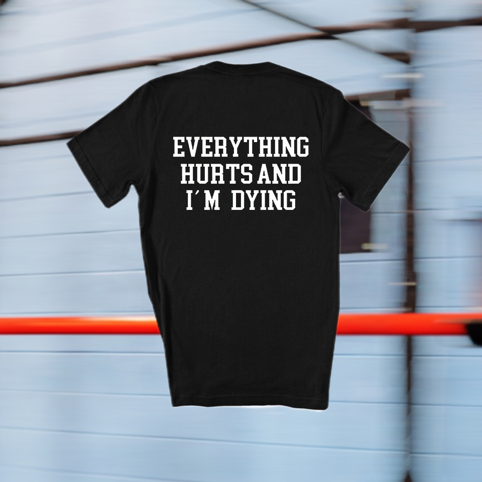 Everything Hurts And I'm Dying Print Women's T-shirts