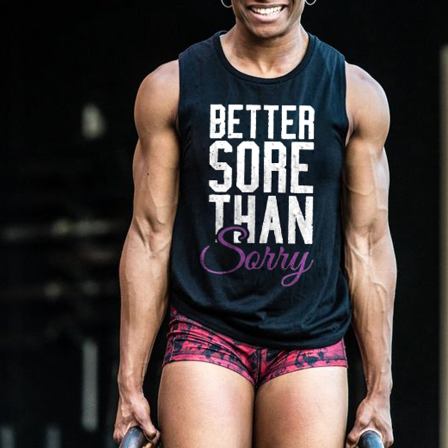 Better Sore Than Sorry Printed Women's Vest