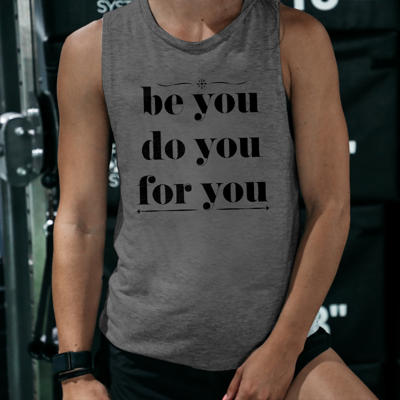 Be You Do You For You Printed Women's Vest