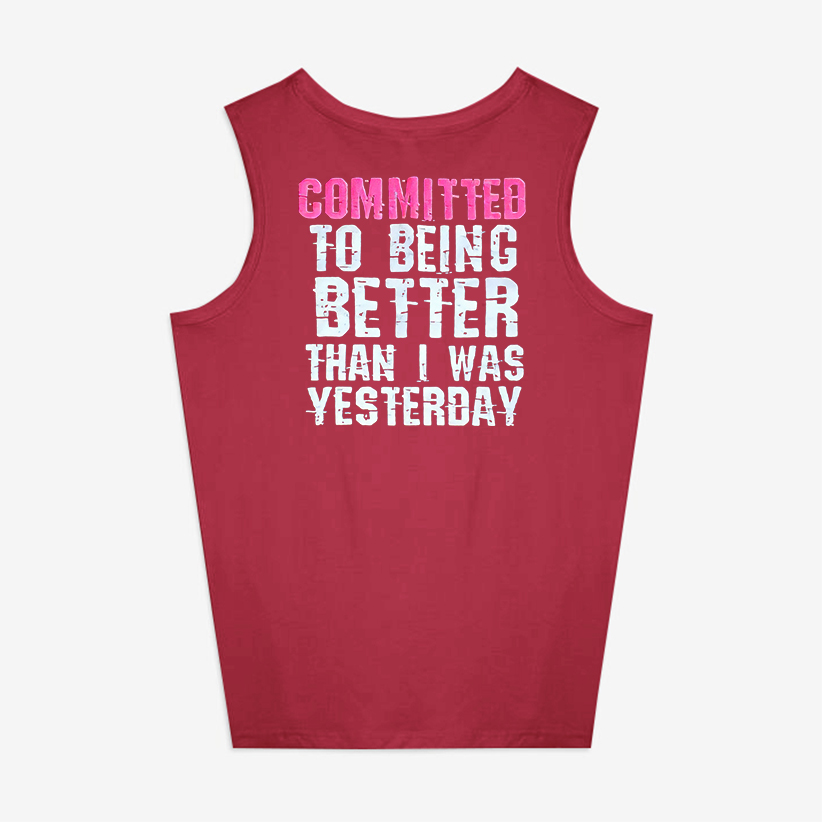 Committed To Being Better Than I Was Yesterday Printed Women's Vest