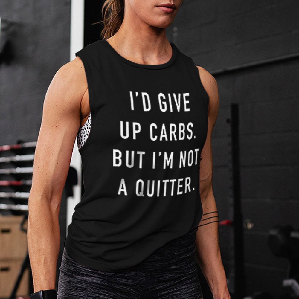 I'd Give Up Carbs.But I'm Not A Quitter Printed Women's Vest
