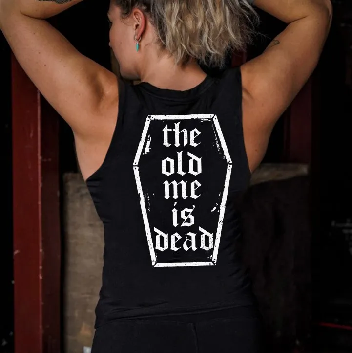 The Old Me Is Dead Printed Women's Vest