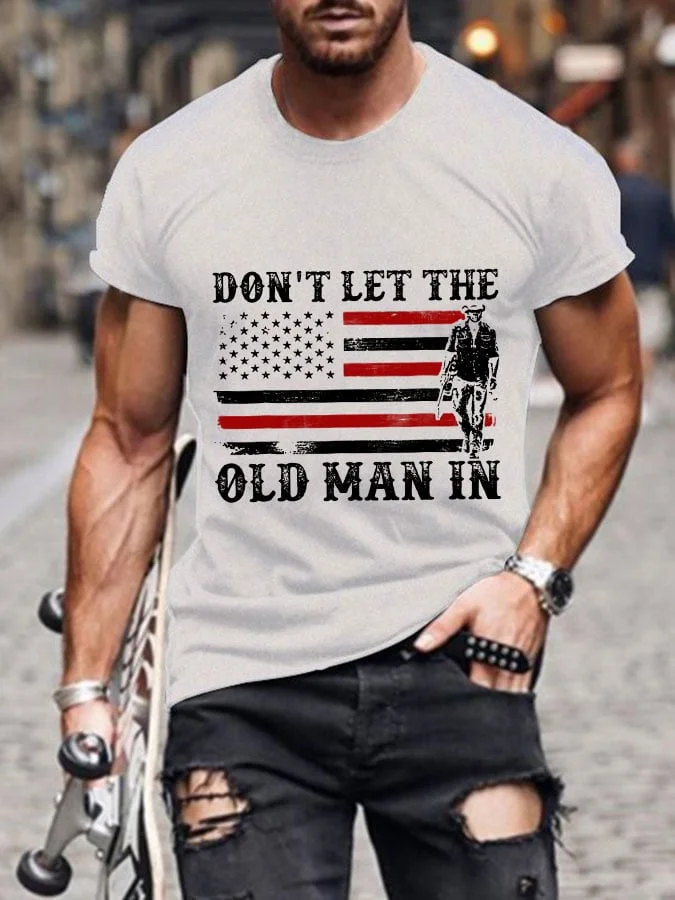 Men's Don't Let The Old Man In Print Casual T-Shirt
