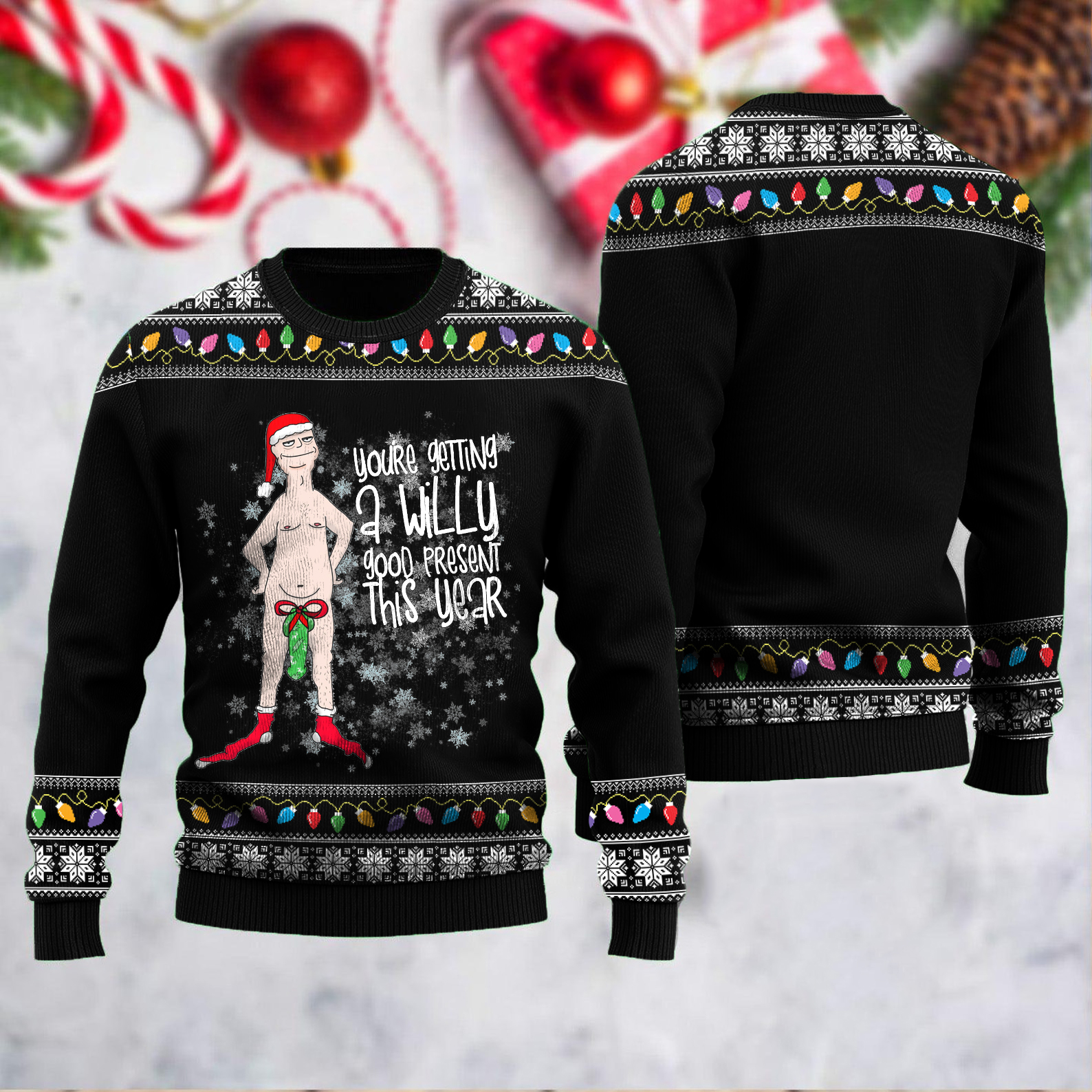 Ugly Christmas Dirty Christmas You're Getting A Willy Good Present This Year Print Knit Pullover Sweater
