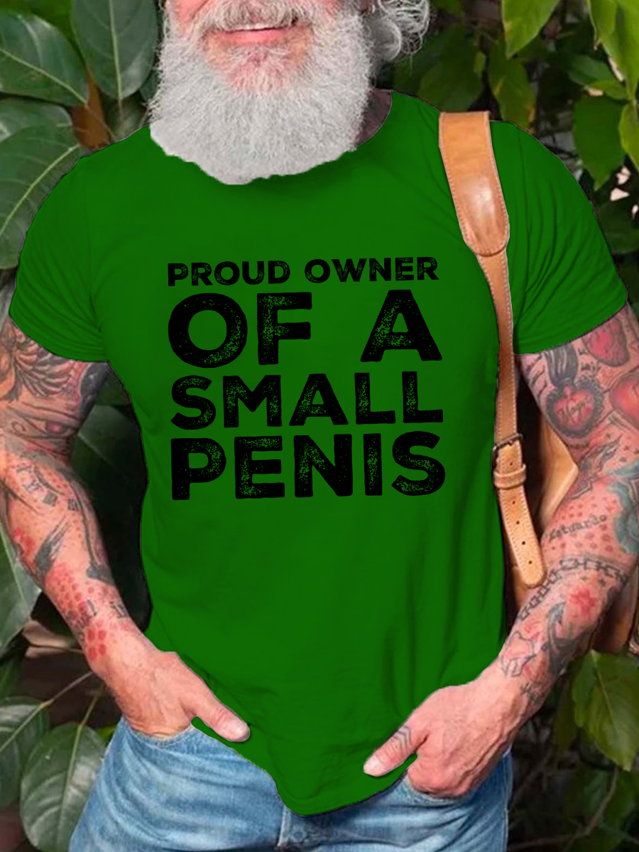 Funny Proud Owner Of A Small Print T-shirt