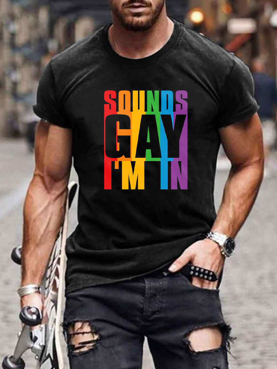 Men's Fun Pride Sounds Gay I'm IN Print T-Shirt