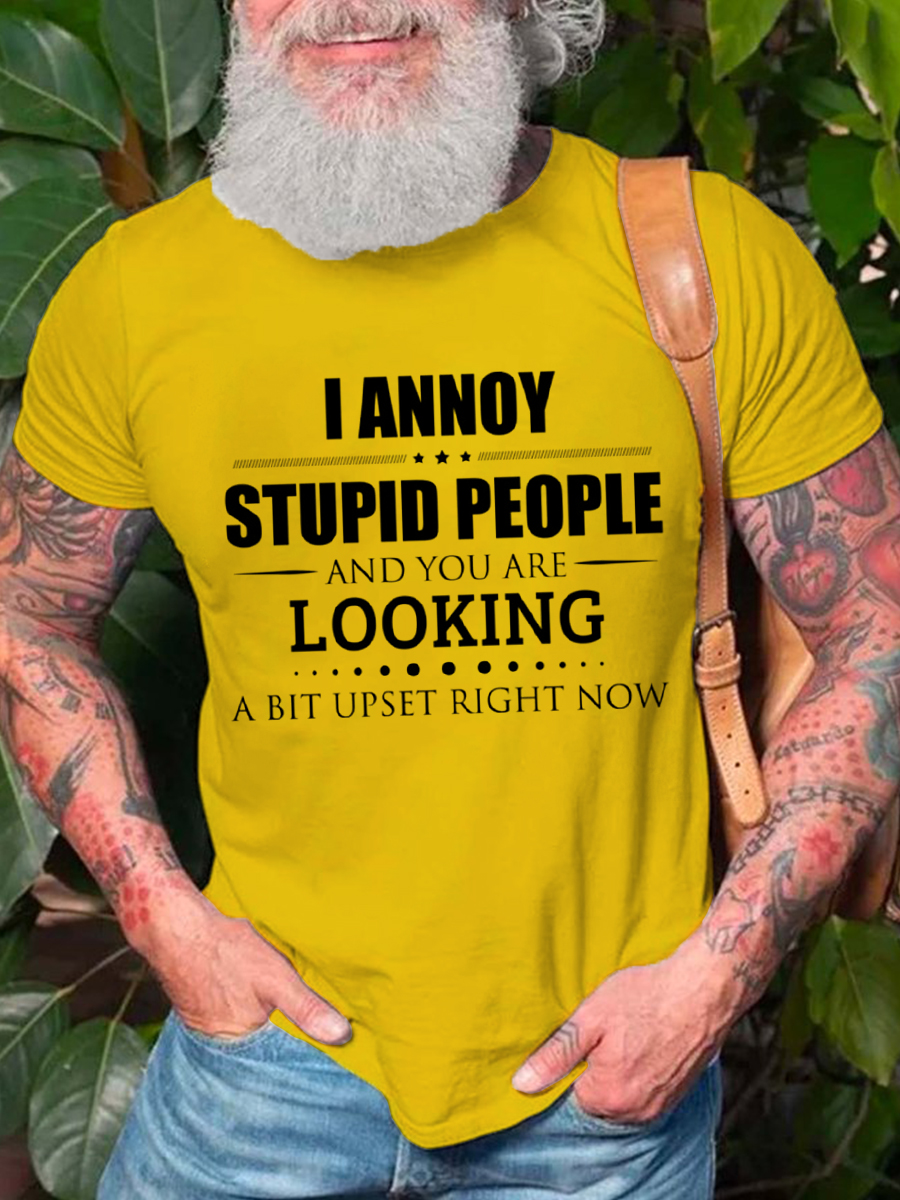 I Annoy Stupid People Mens Funny Offensive Slogan' Men's T-Shirt