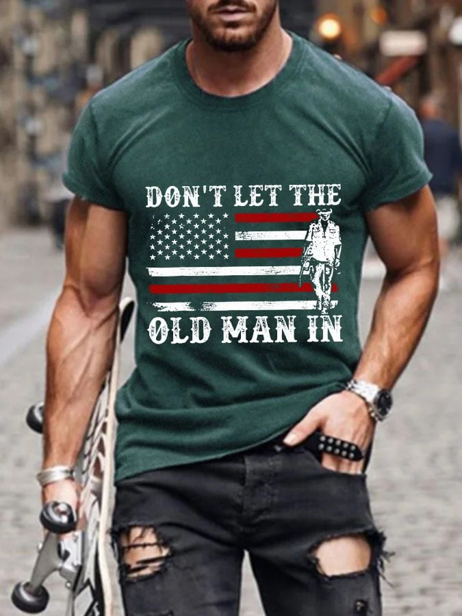 Men's Don't Let The Old Man In Print Casual T-Shirt
